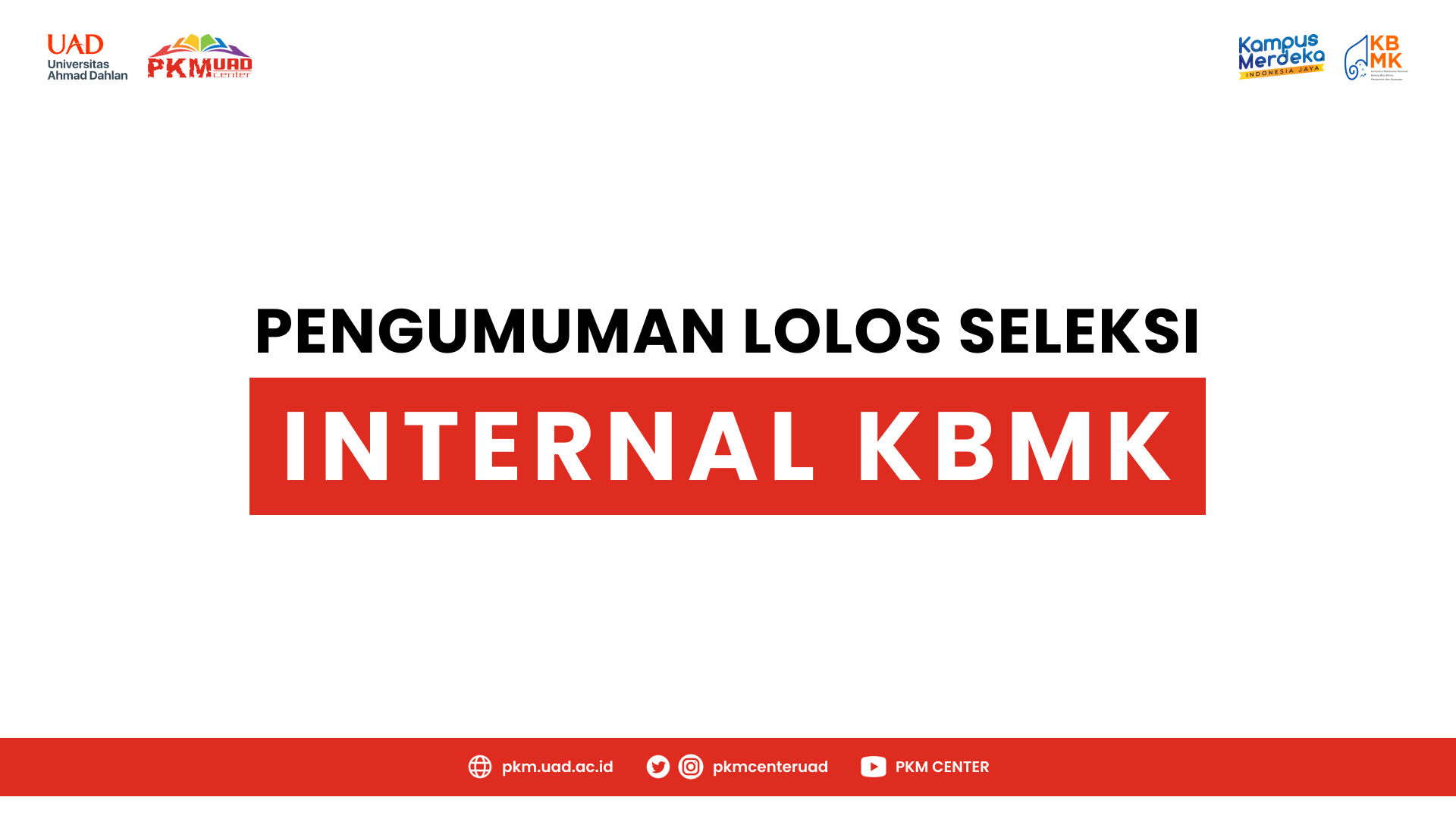 Pengumuman Lolos Seleksi Internal KBMK 2023